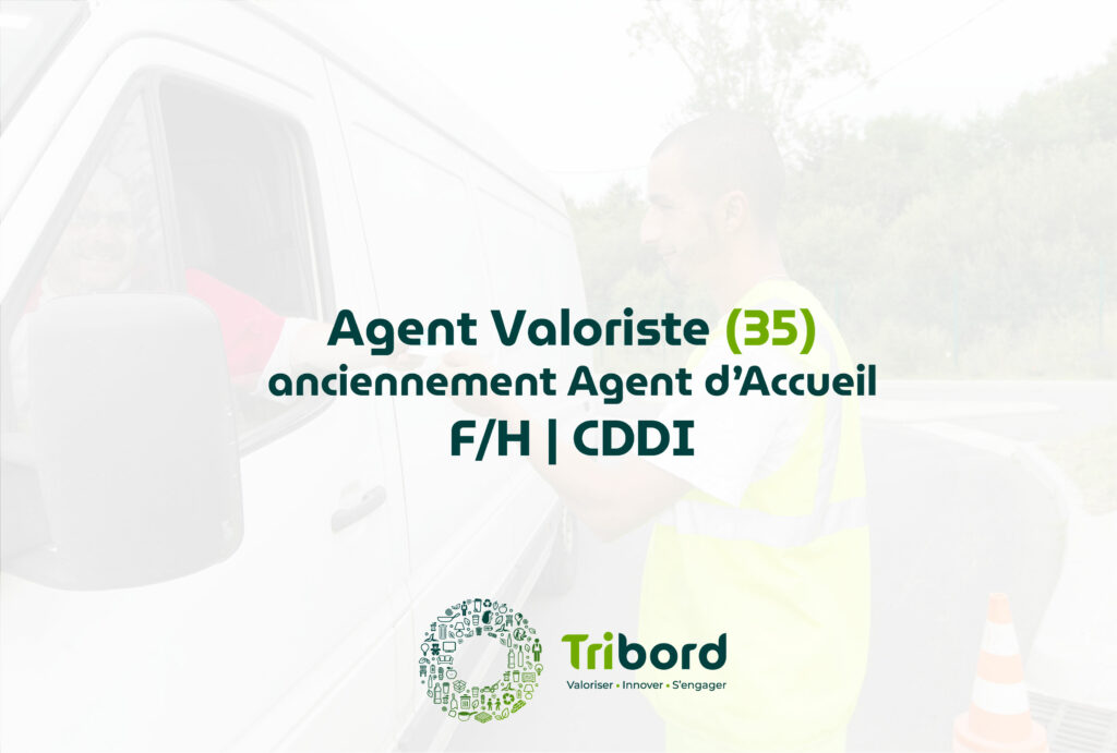 Offre d'emploi Agent Valoriste anciennement Agent d'Accueil 35 Tribord
