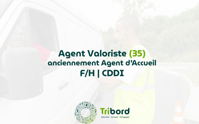 Offre d'emploi Agent Valoriste anciennement Agent d'Accueil 35 Tribord