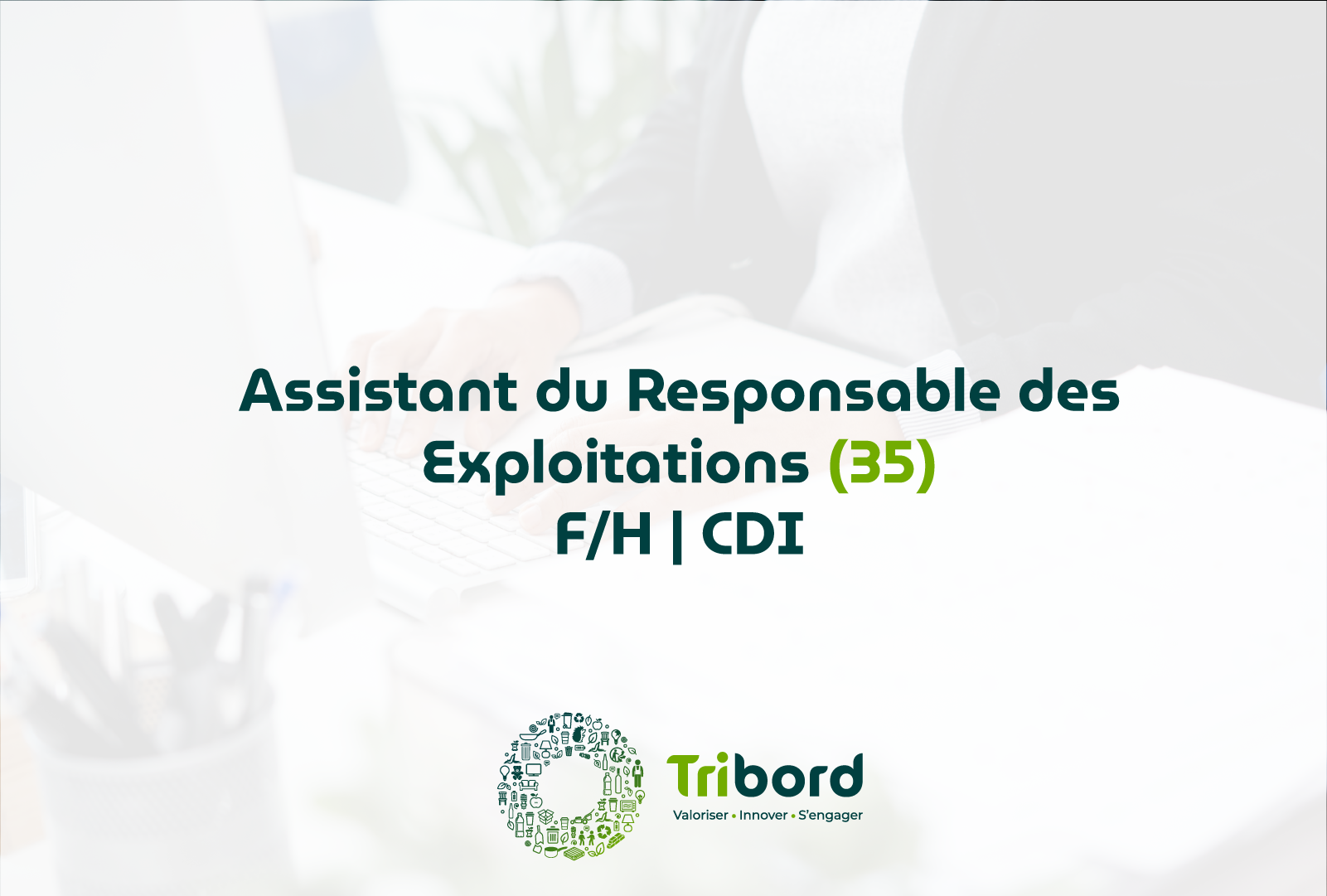 Assistant du Responsable des Exploitations F/H