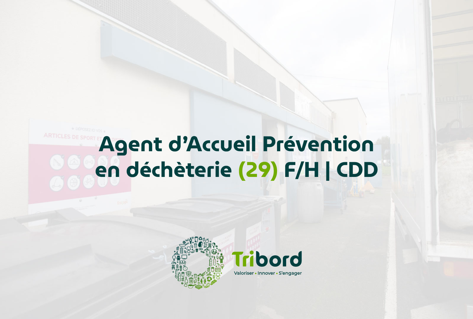 Offre d'emploi d'Agent d'accueil prévention en déchèterie CDD d'insertion dans le 29 à Tribord