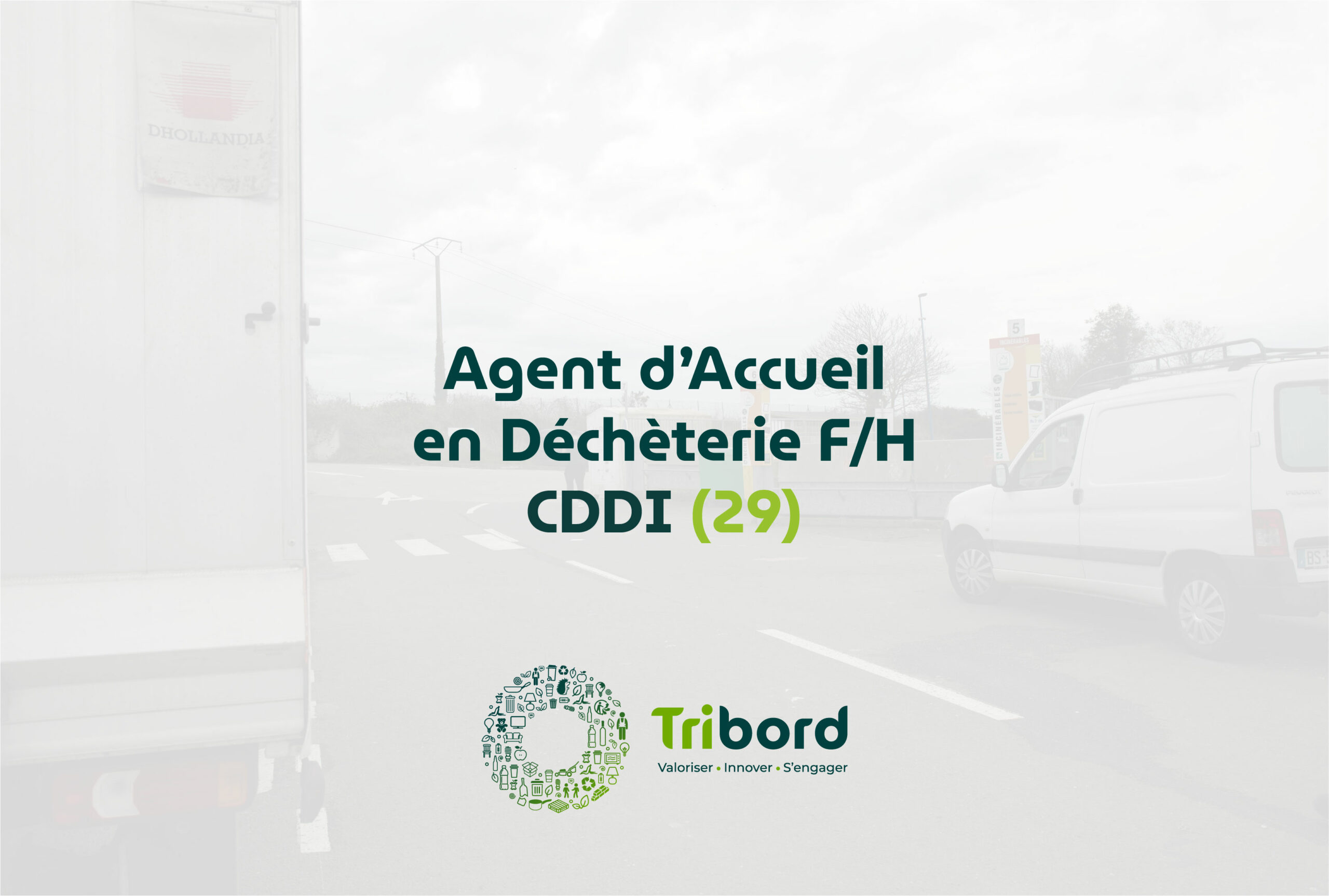 Offre d'emploi Agent d'Accueil en déchèterie à Tribord 29